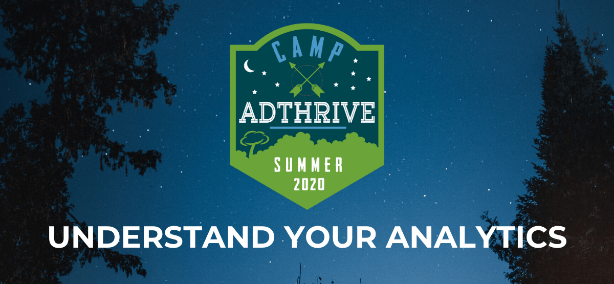 Summer Camp badge with week one Understand your Analytic theme